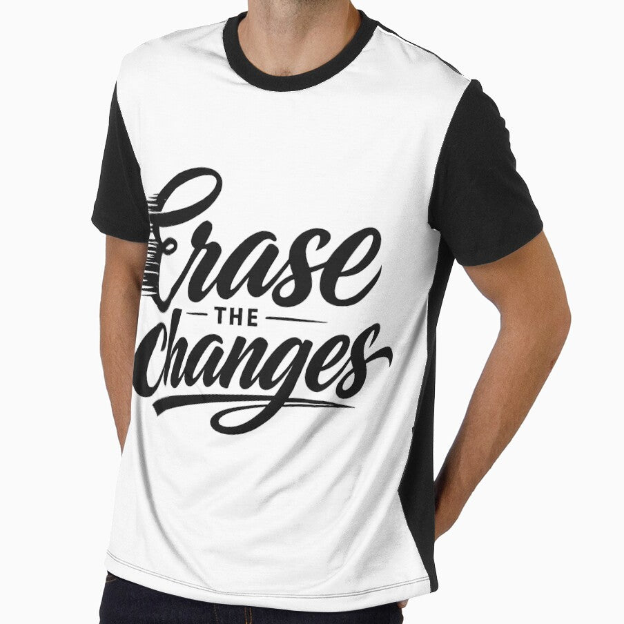 Erase The Changes – Minimal Typography Design | Aesthetic Clean Statement Tee by XxZainStylexX