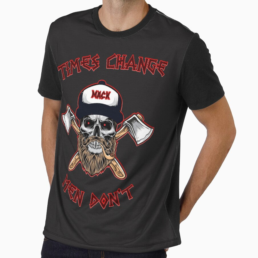 Times Change Men Dont by MacksMerch
