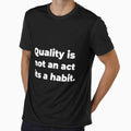Quality is not an act it is a Habit by QM Designing