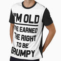 I'M OLD I'VE EARNED THE RIGHT TO BE GRUMPY business work money elder moody funny professionals happy gifts by Mad Over Store