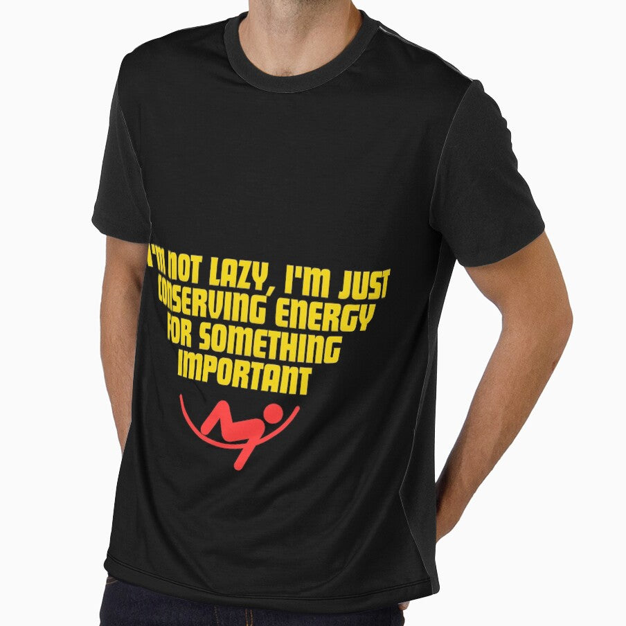 I'm not lazy, I'm just conserving energy for something important by Reichcorp