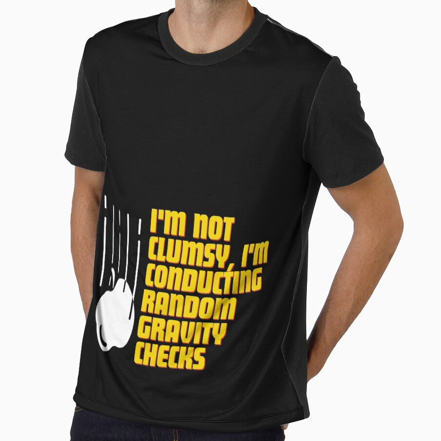 I'm not clumsy, I'm conducting random gravity checks by Reichcorp