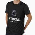 I'm Thinking From Now Funny Typography Design by winstonart