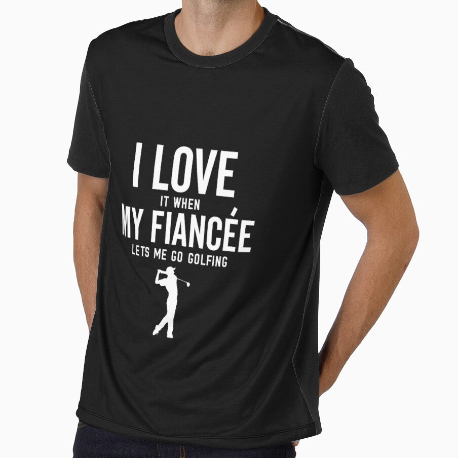 I Love It When My Fiancee Lets Me Go Golfing Funny Golf Mens by clothesy7