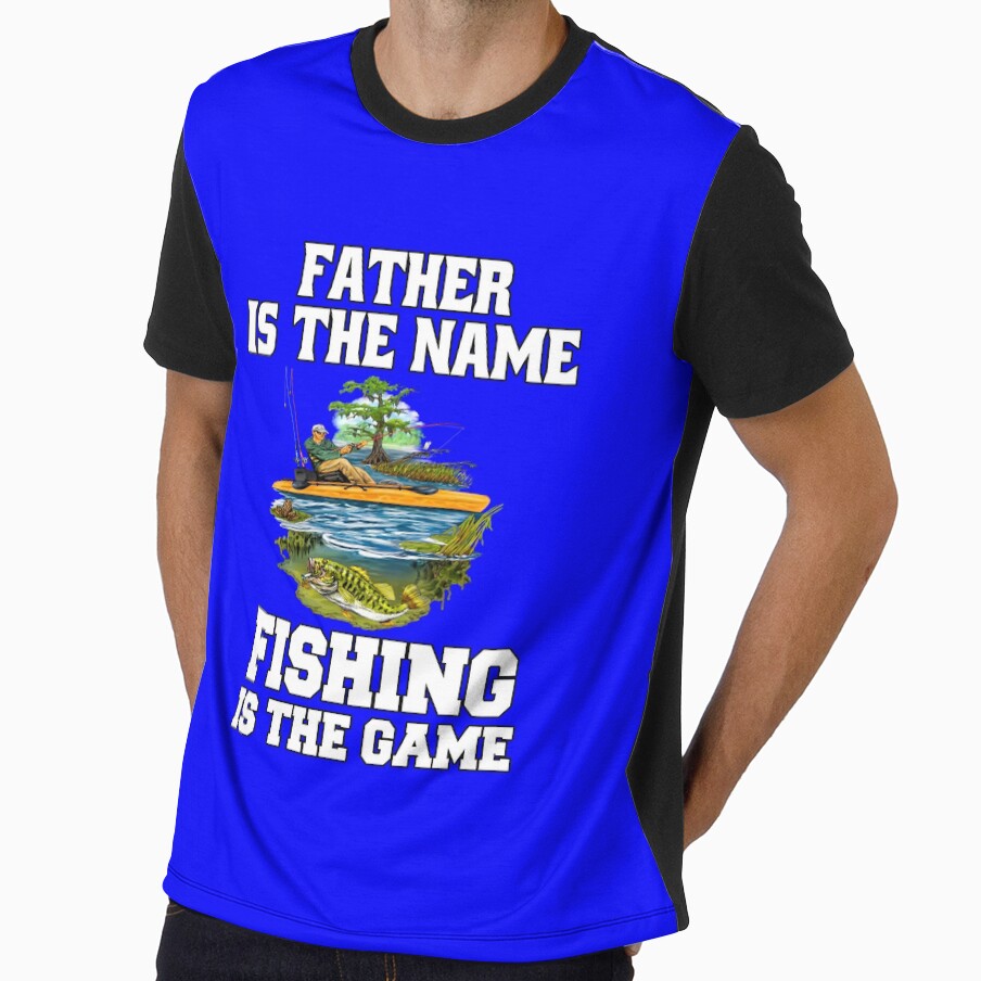 Fishing Lover Father Is The Name Fishing Is The Game Design. by fantasticdesign
