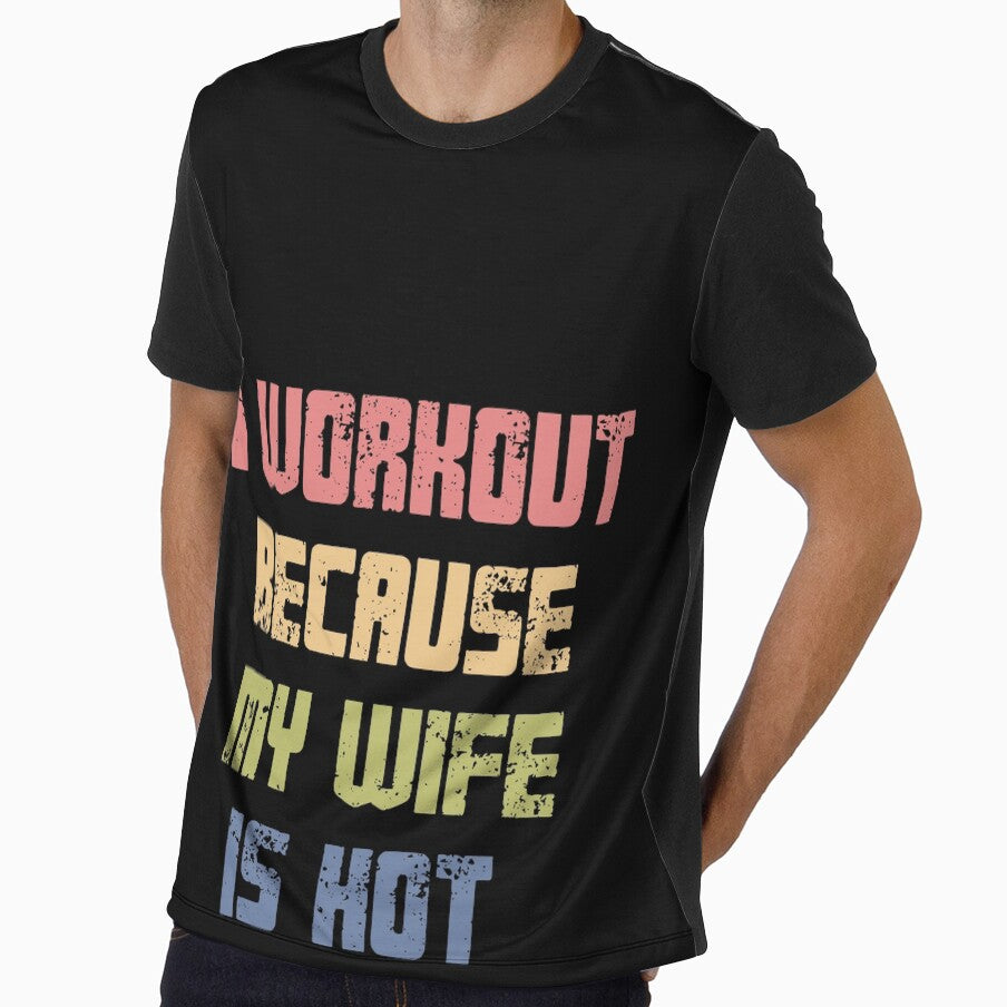 I Workout Because My Wife Is Hot Husband Fitness Humor by RetroMini2026