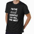 I'm the Nicest Asshole You Will Ever Meet,asshole, Nice Guy Gifts, Rude Men, Sarcastic, Funny for Men, Crazy, Cool Mens by HarrietShop1