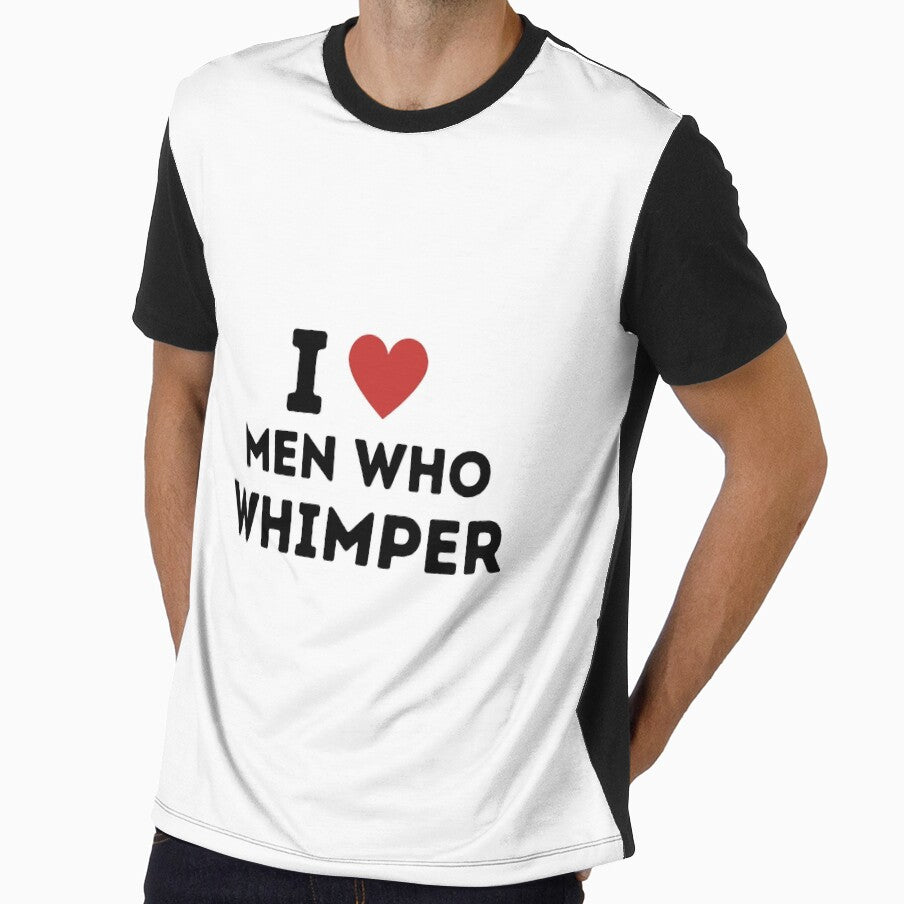 I Love Men Who Whimper ! by ANNINOART ⭐⭐⭐⭐⭐