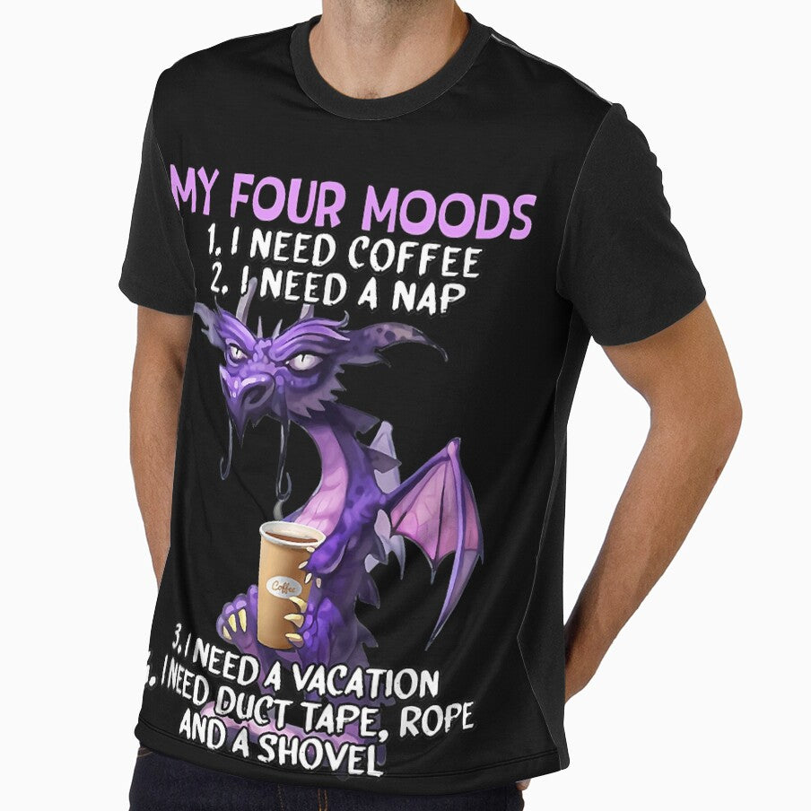 My Four Mood Funny Dragon With Coffee Nap Vacation and Duct Tape by HumbleShirt