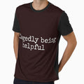 Allegedly Being Helpful Funny Sarcastic Tee Shirt by ShanezShertz