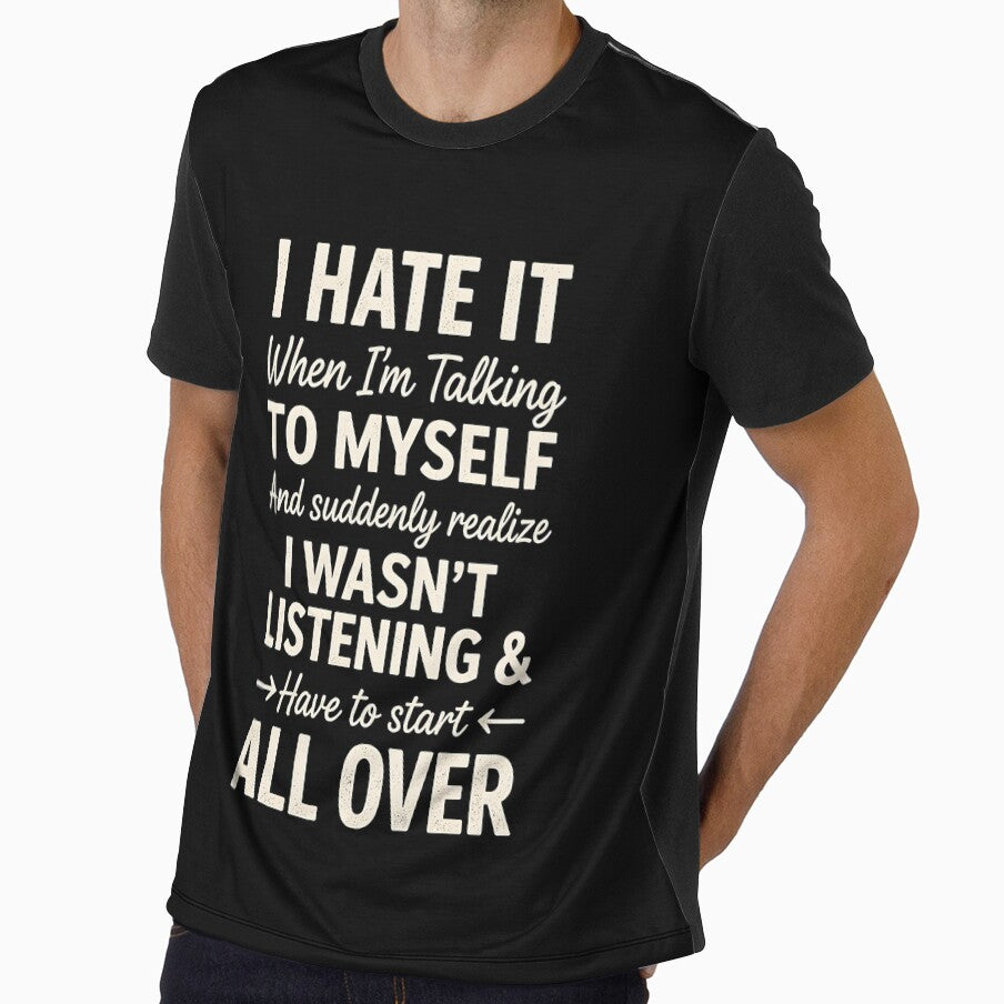 I Hate it When I'm Talking to Myself and Suddenly Realize by JODYSMORGAN