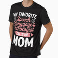 Mother Women Cool SLP My Favorite Speech Language by teltvitossuilea