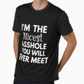 I am the nicest asshole you will ever meet by Wideworld