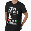 Sorry Can'T Talk Im On My Other Line by Venaytauch