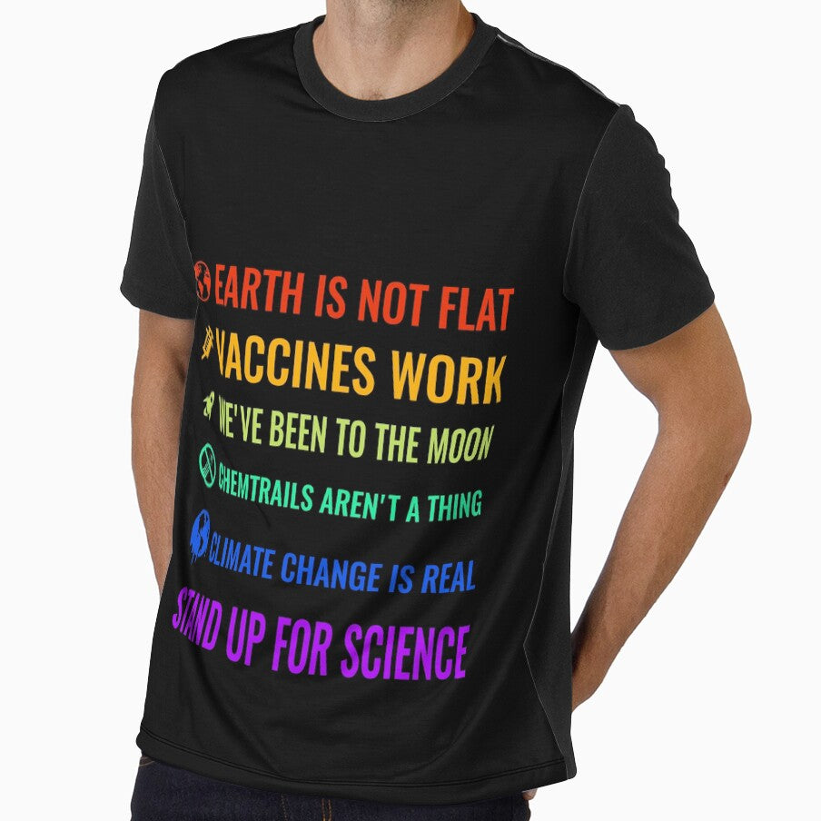 Earth is not flat! Vaccines work! We've been to the moon! Chemtrails aren't a thing! Climate change is real! Stand up for science! by simbamerch