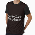 Allegedly A Team Player Funny Sarcastic Tee Shirt by ShanezShertz