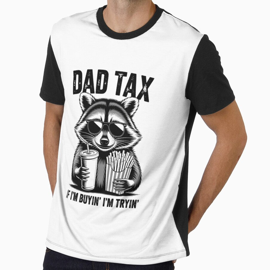 Dad Tax If I'm Buyin' I'm Tryin' Men Father's Day by FaithAbbott