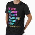 He Who Hath Not A Uterus Should Just Shut Fallopians 13:13 T-Shirt by spolayastore