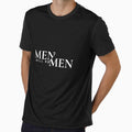 MEN WILL BE MEN! MEN ATTITUDE, SWAG, SELF RESPECT, by tsquarefabrics