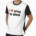 I love lying to men by ealathoan