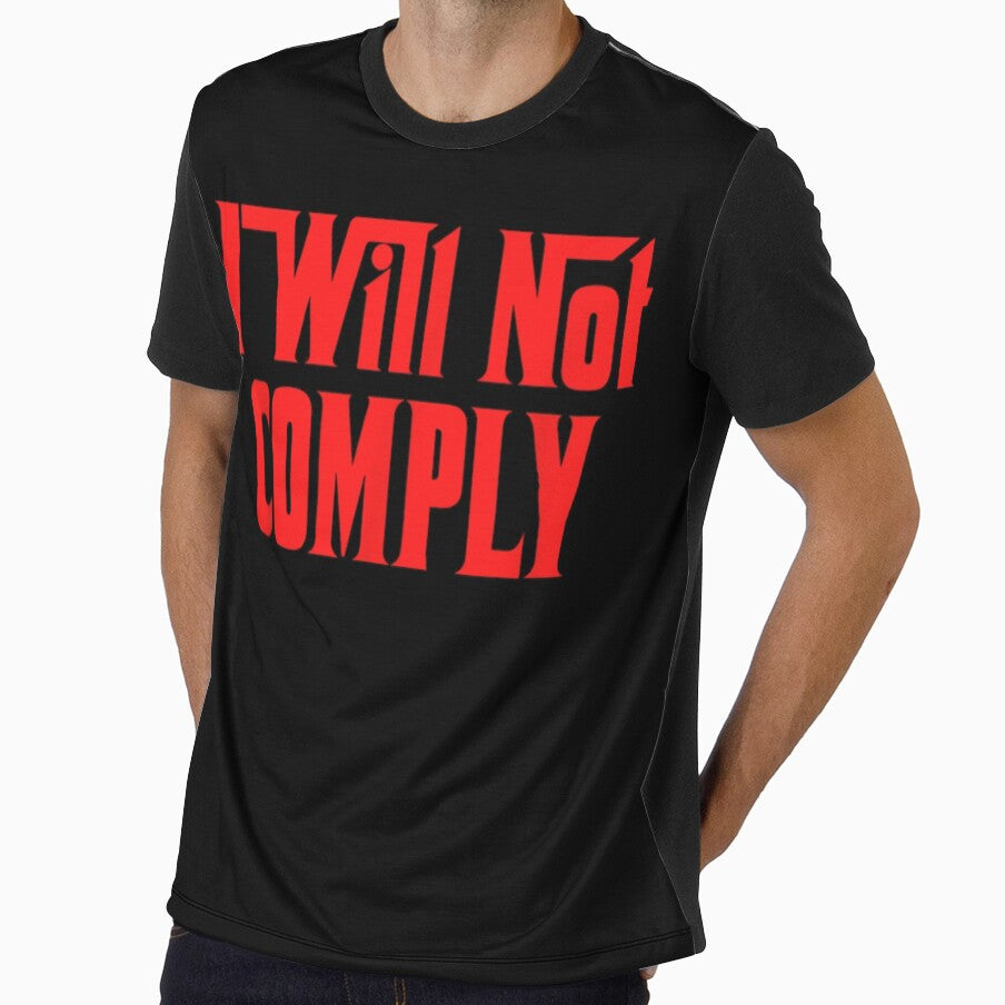 I Will Not Comply T-Shirt by spolayastore