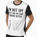I'm Not Shy I Just Like My Own Company Better, Funny Introvert T-Shirt by TeesForTease
