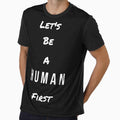 Let's be a human first. by Abstract  Aura art