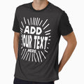 Custom Add Your Text Personalized for Men & Women Cotton Tee by shaderepublic
