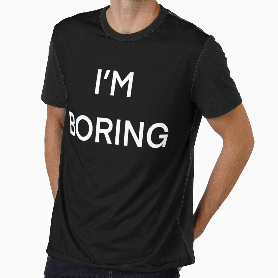 I’m Boring by Cute Designs Shop