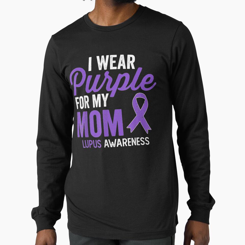 I Wear Purple For My Mom Lupus Disease Awareness Quote Gift by venitamara