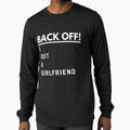 Backoff I Got A Girlfriend For Men Funny Boyfriend Gift by lindafrances