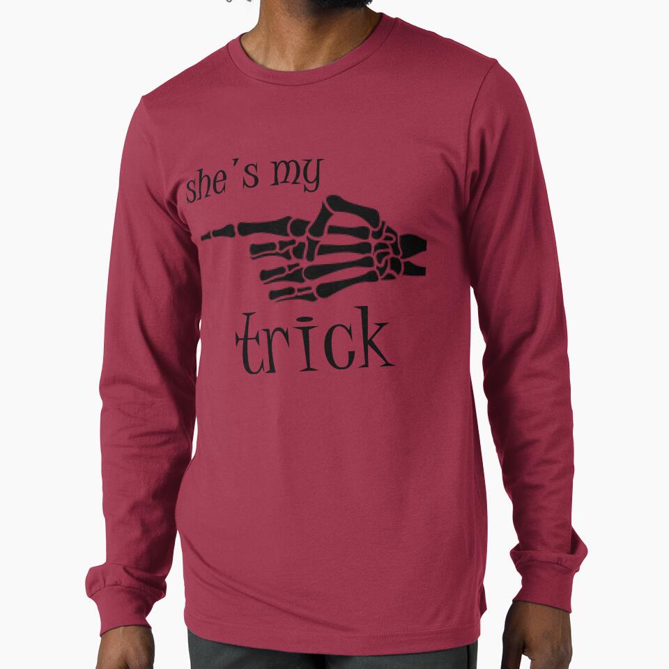 she's my trick,gift for girlfriend, a gift for mom, by issambouqsi