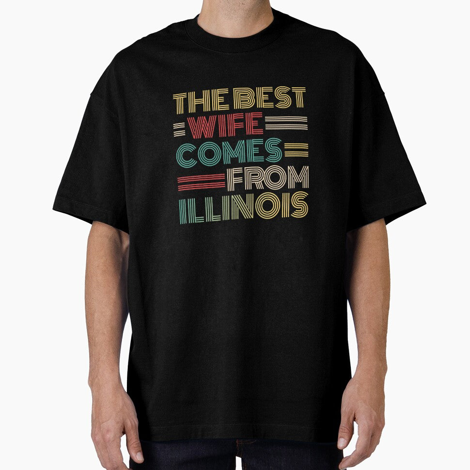 The Best Wife Comes From Illinois , Best gifts for her, Gift Idea To My Wonderful Wife by Orange Pieces