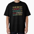 The Best Wife Comes From Nebraska , Best gifts for her, Gift Idea To My Wonderful Wife by Orange Pieces