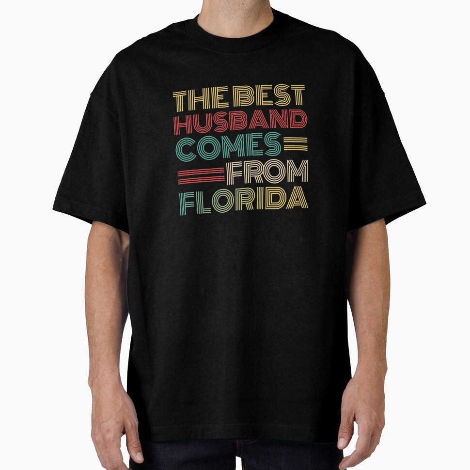 The Best Husband Comes From Florida by Orange Pieces