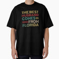 The Best Husband Comes From Florida by Orange Pieces