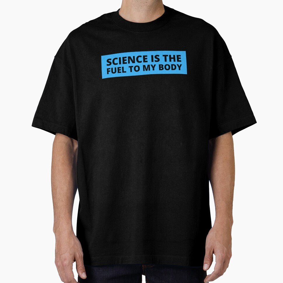 science is the fuel of my body by TomorrowQuotes