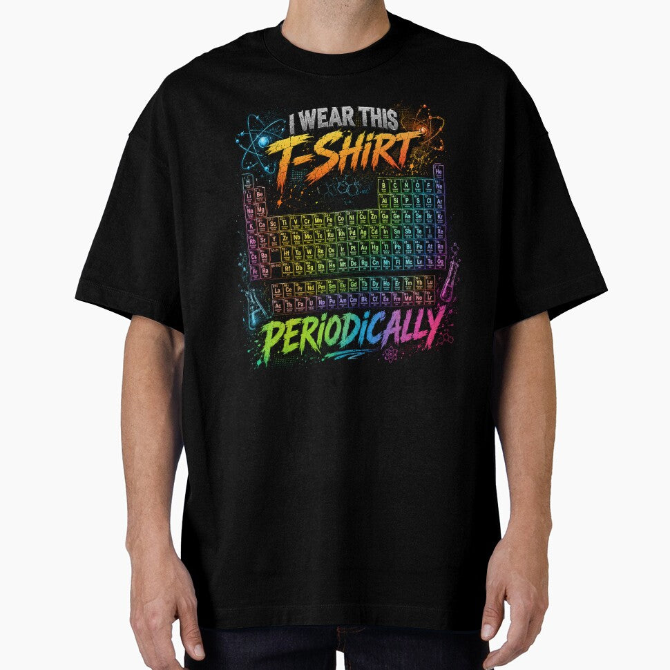 I Wear This T-Shirt Periodically by Pecata