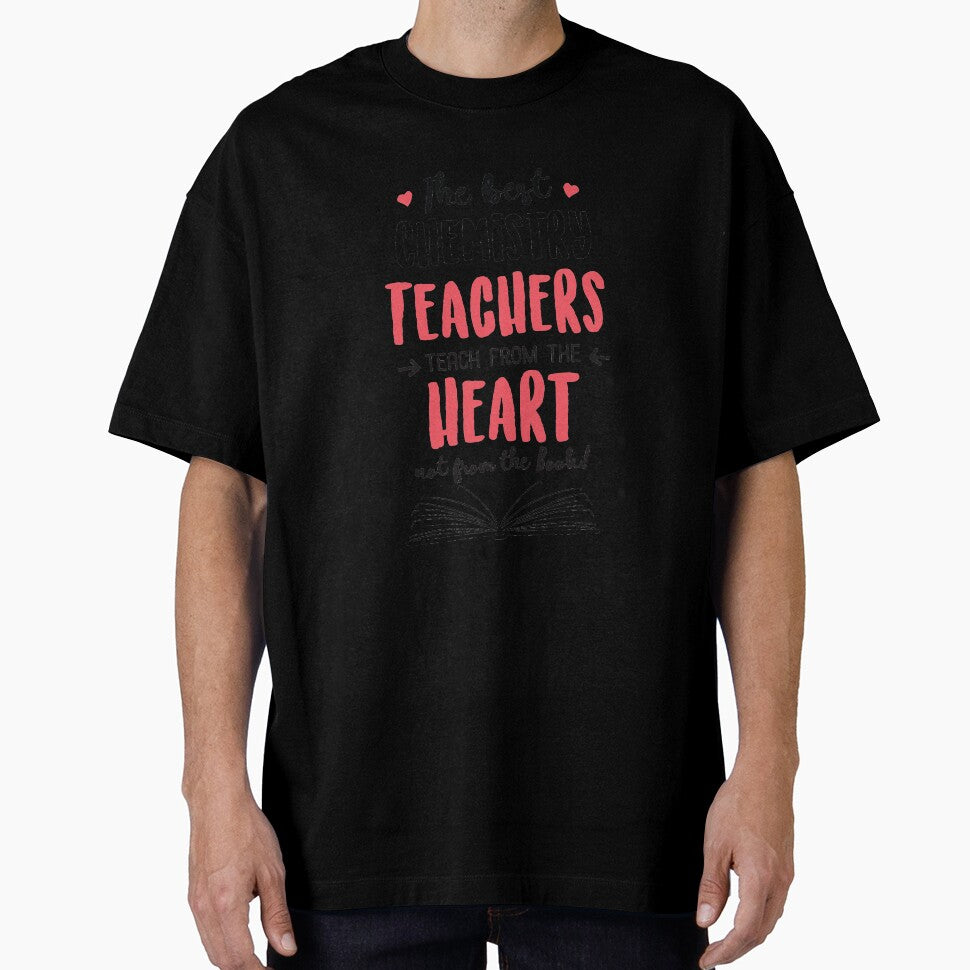 The best Chemistry Teachers teach from the Heart Quote by betternotes