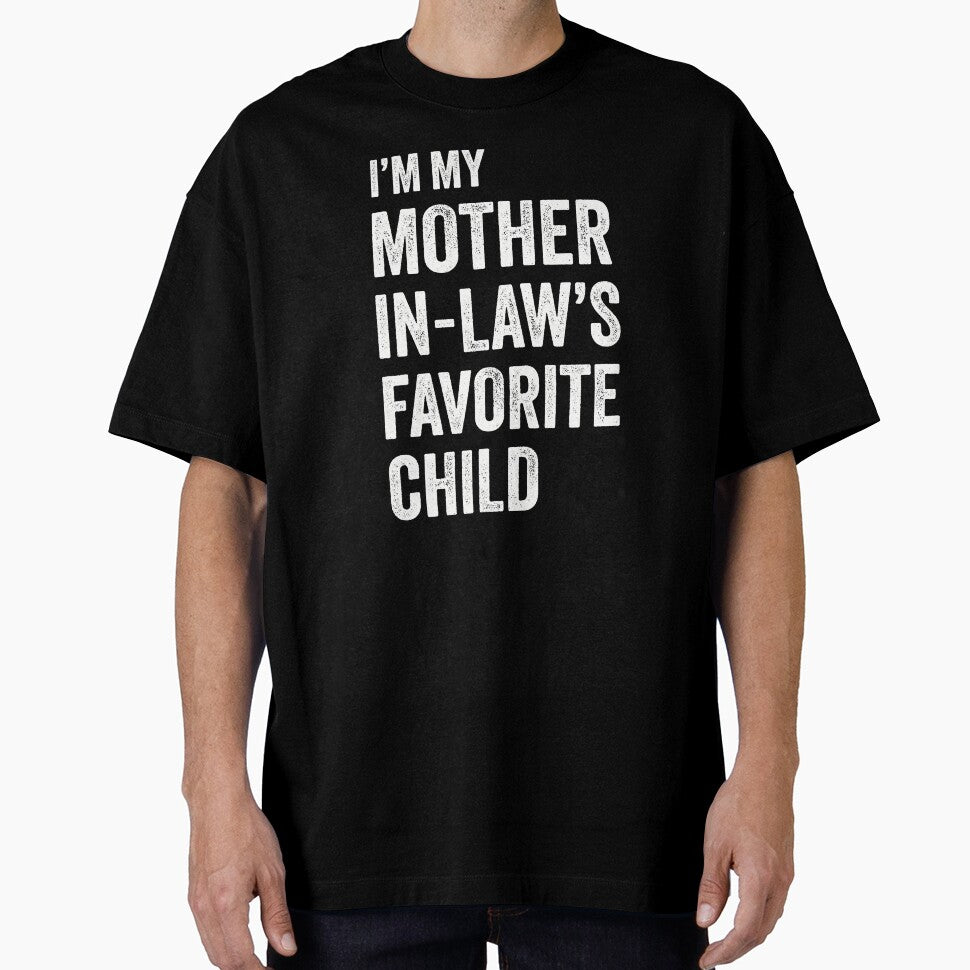 I’m My Mother in Law’s Favorite Child Funny Mother’s Day by zamiokaline