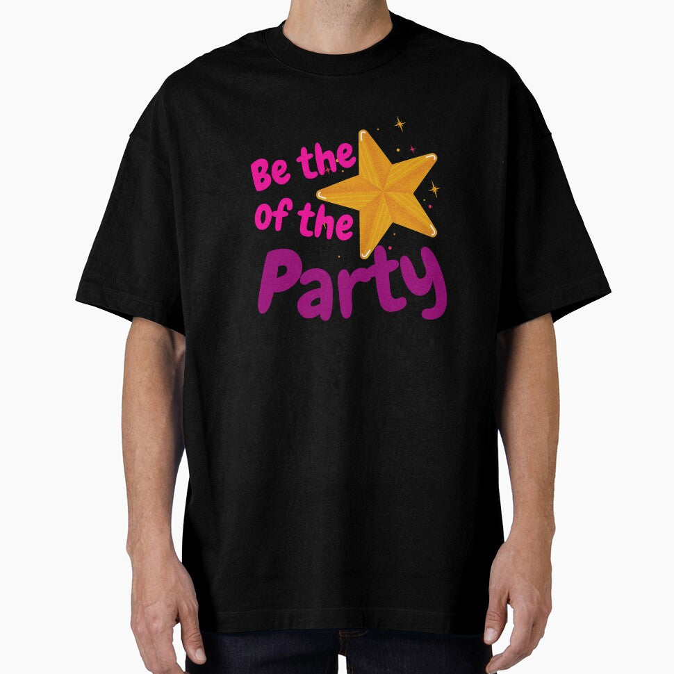 Be the STAR of the Party by DNPrints
