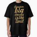 Dream big the sky is the limit... Inspirational Quote by Powerofwordss