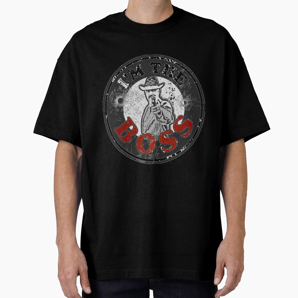 I AM THE BOSS T SHIRT by Badboy80