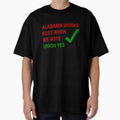 Alabama works best when we vote union yes by RossDillon