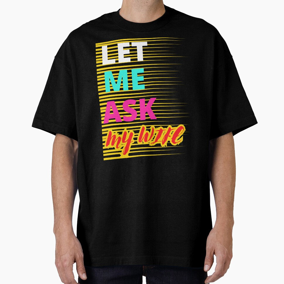 LET ME ASK MY WIFE FUNNY GIFTS FOR COUPLES by Filmharmony