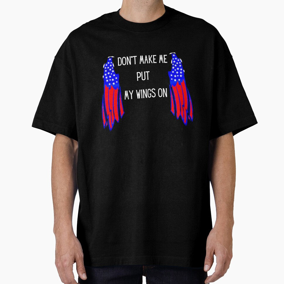 Don't Make Me Put My Wings On by artistoutfitter