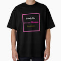 I Only Do Grown woman business by L-I-E-Store