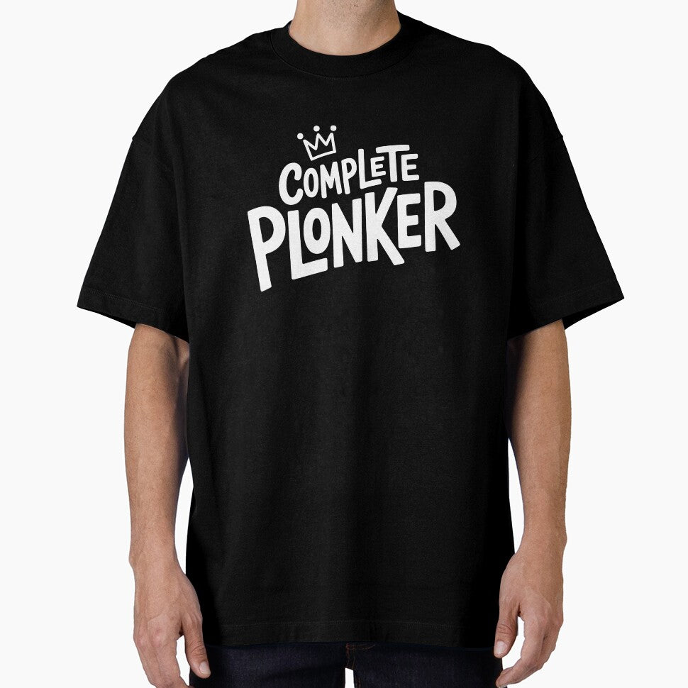 Complete Plonker Funny British Insult Slang Sarcastic Gift by Say It With Ink