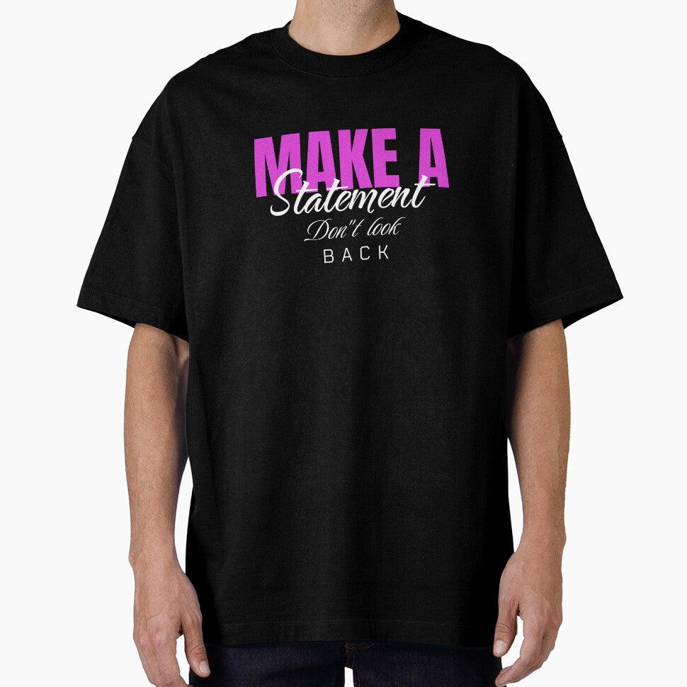 Make a statement Don't look back by Maria Pit