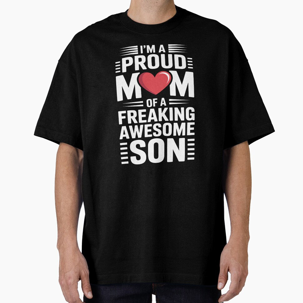 Proud Mom Of A Freaking Awesome Son Gift For Mothers Day by Say It With Ink